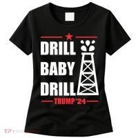 Drill Baby Drill Trump 24 Drill Baby Drill Trump 24 Donald Trump Women's T-Shirt thumb 0