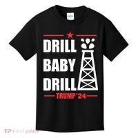 Drill Baby Drill Trump 24 Drill Baby Drill Trump 24 Donald Trump Kids T-Shirt thumb 0