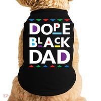Dope Black Dad Meaningful Gift Black History Gift Dope Black Father Gift Doggie Tank thumb 0