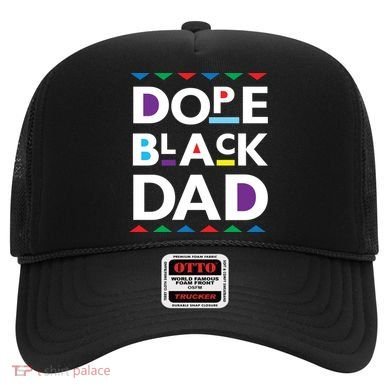 Dope Black Dad Meaningful Gift Black History Gift Dope Black Father Gift Hat