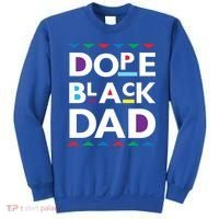 Dope Black Dad Meaningful Gift Black History Gift Dope Black Father Gift Sweatshirt thumb 0