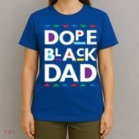 Dope Black Dad Meaningful Gift Black History Gift Dope Black Father Gift T-Shirt thumb 4