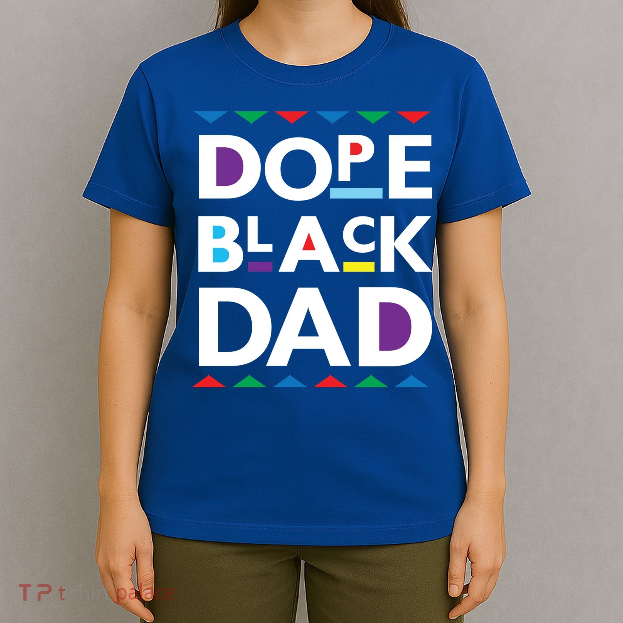 Dope Black Dad Meaningful Gift Black History Gift Dope Black Father Gift T-Shirt