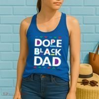 Dope Black Dad Meaningful Gift Black History Gift Dope Black Father Gift Women's Tank Top thumb 2