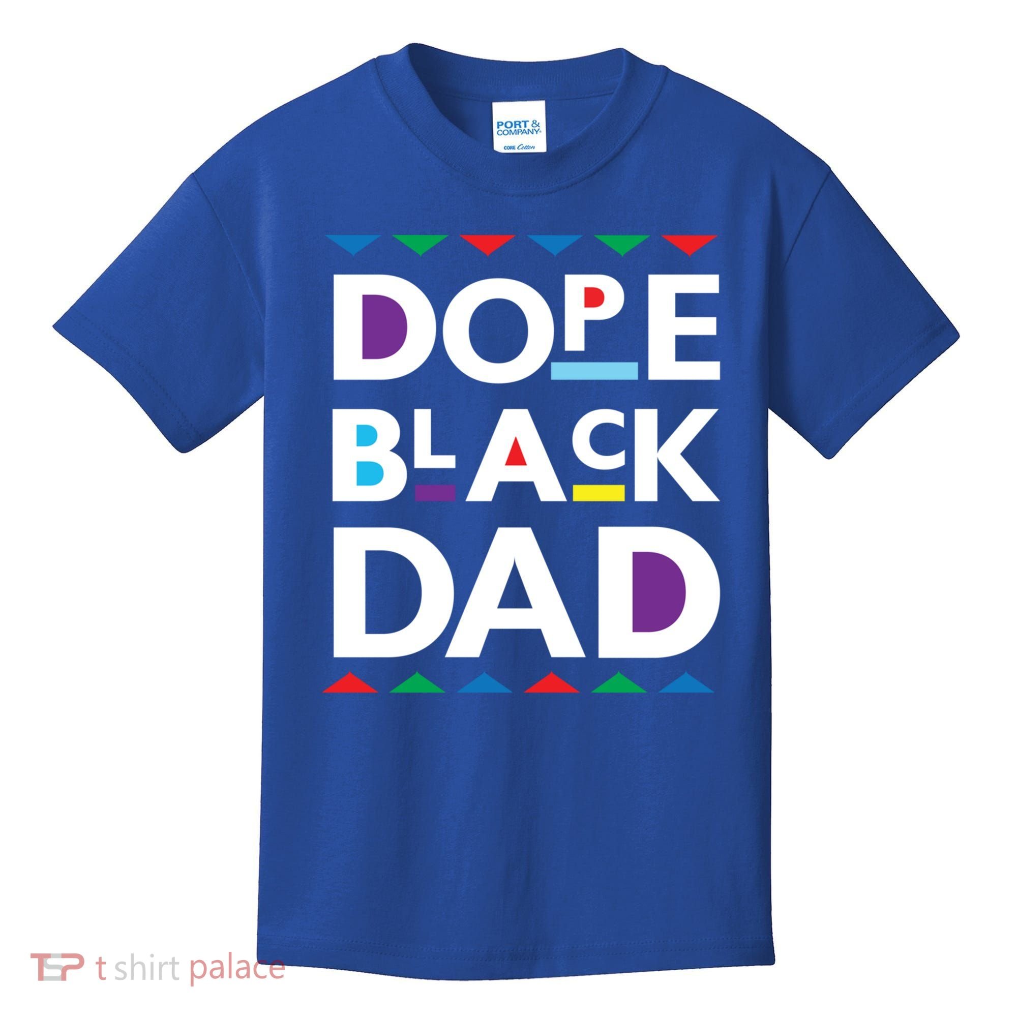 Dope Black Dad Meaningful Gift Black History Gift Dope Black Father Gift Kids T-Shirt