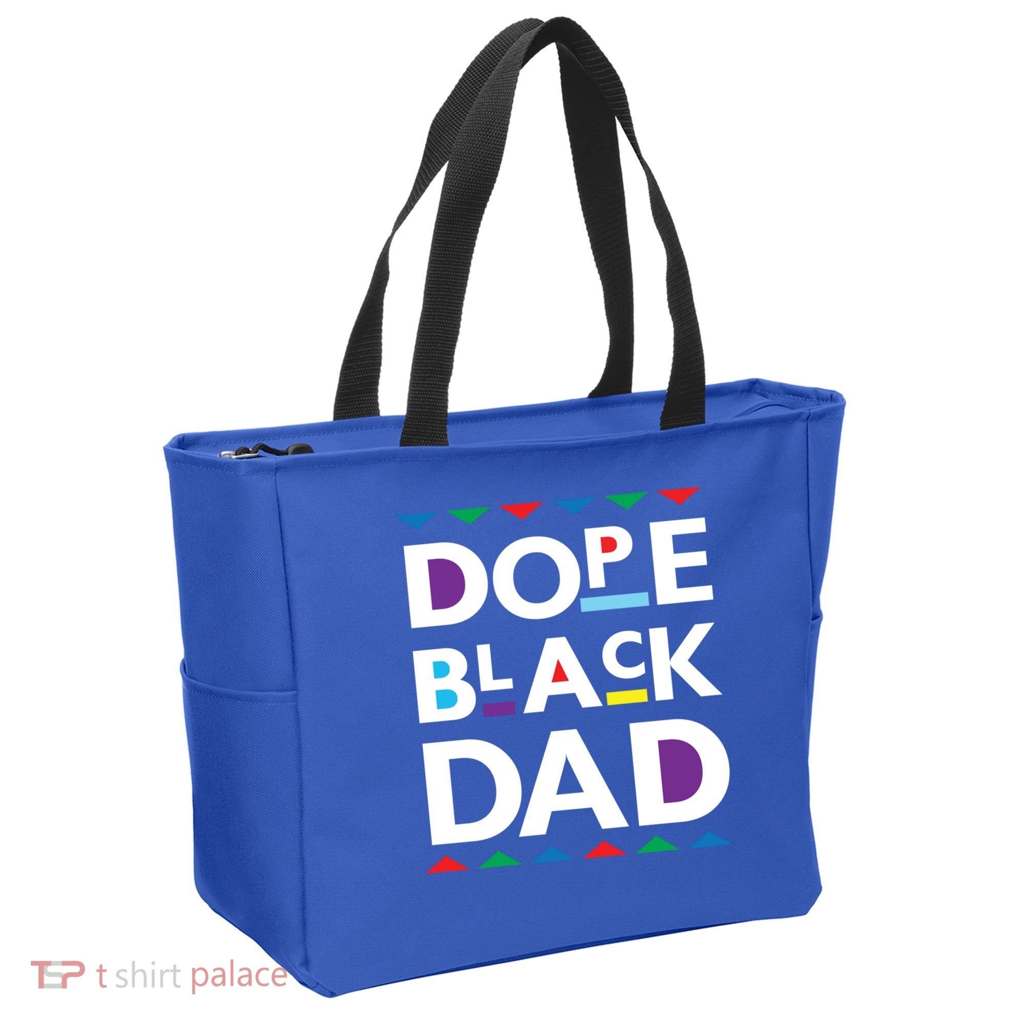 Dope Black Dad Meaningful Gift Black History Gift Dope Black Father Gift Tote Bag