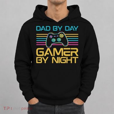 Dad By Day Gamer By Night Video Games Lover Gamer Dad Hoodie