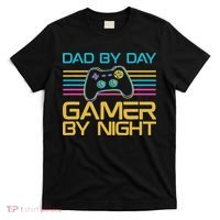 Dad By Day Gamer By Night Video Games Lover Gamer Dad T-Shirt thumb 0