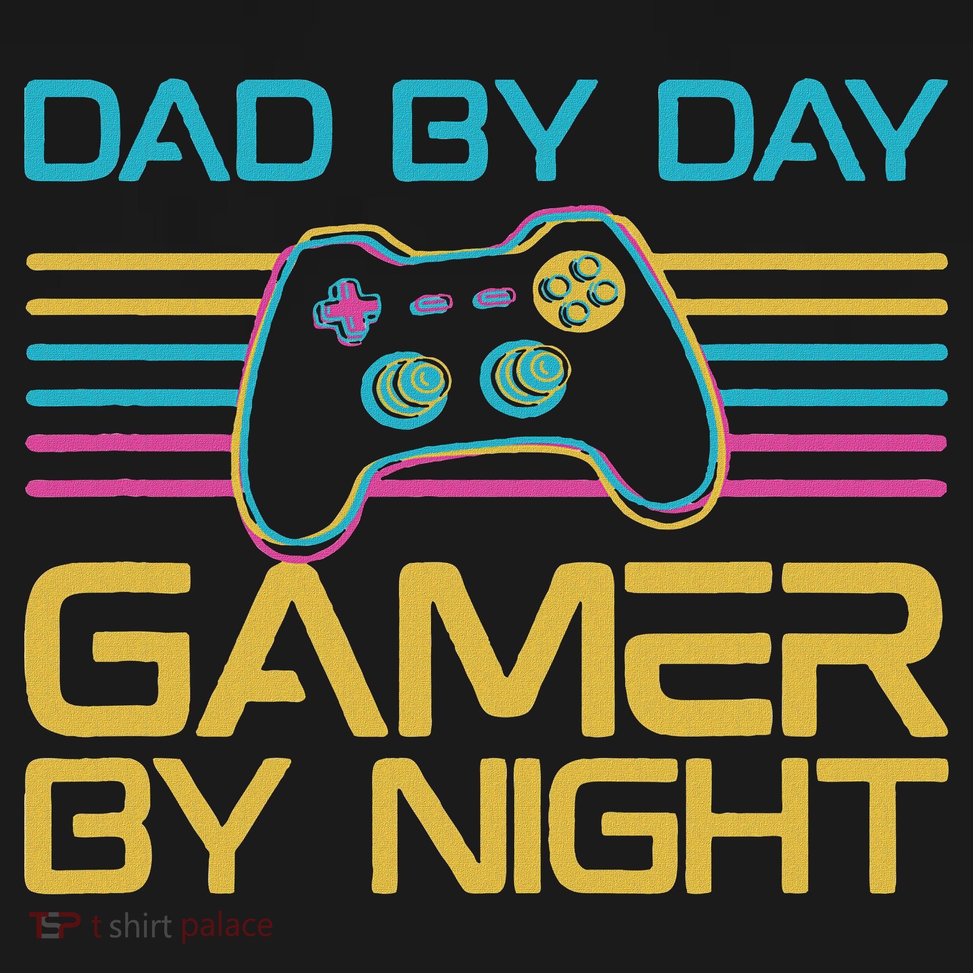 Dad By Day Gamer By Night Video Games Lover Gamer Dad Tank Top