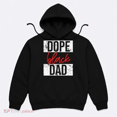 Dope Black Dad Hoodie