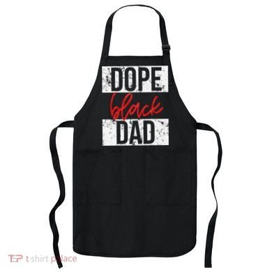 Dope Black Dad Apron