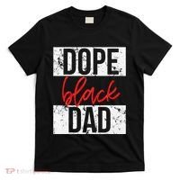 Dope Black Dad T-Shirt thumb 0