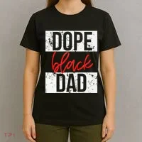 Dope Black Dad T-Shirt thumb 4