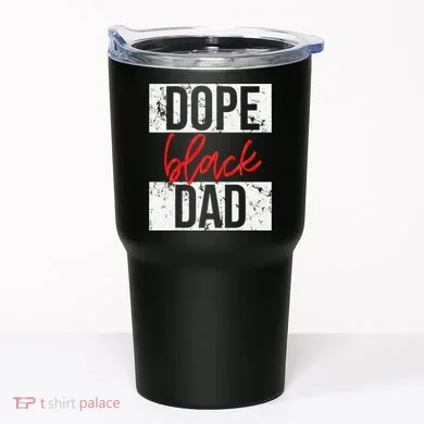Dope Black Dad Tumbler