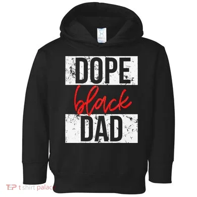Dope Black Dad Toddler Hoodie