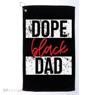 Dope Black Dad Golf Towel