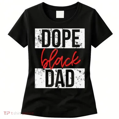 Dope Black Dad Women's T-Shirt