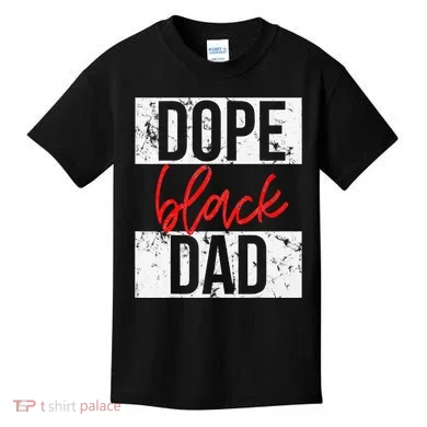 Dope Black Dad Kids T-Shirt