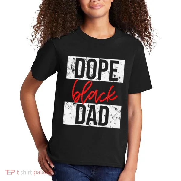 Dope Black Dad Kids T-Shirt