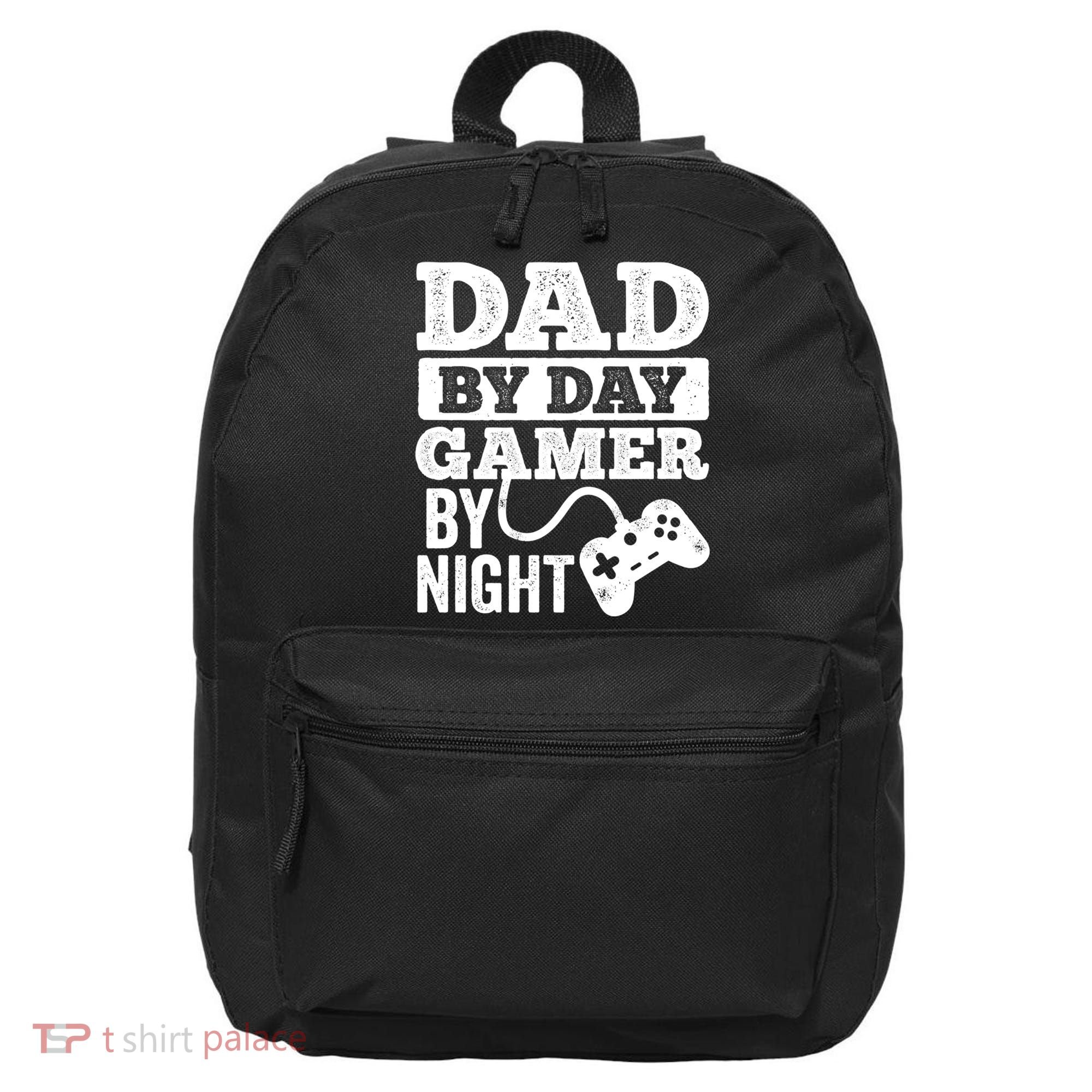 Dad By Day Gamer By Night Video Games Lover Gamer Dad Gift 16 in Basic Backpack