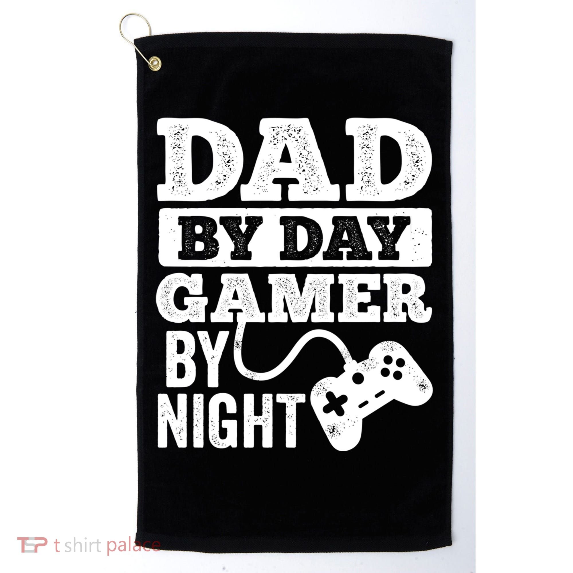 Dad By Day Gamer By Night Video Games Lover Gamer Dad Gift Golf Towel