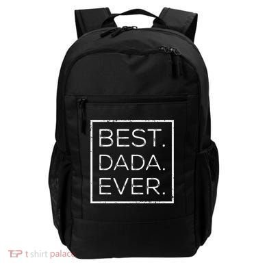 Distressed Best Dada Ever Fathers Day New DAD PAPA DADA Backpack