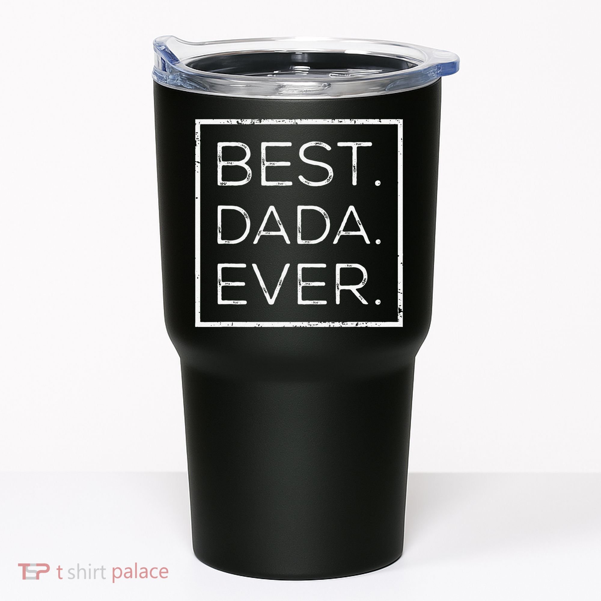 Distressed Best Dada Ever Fathers Day New DAD PAPA DADA Tumbler