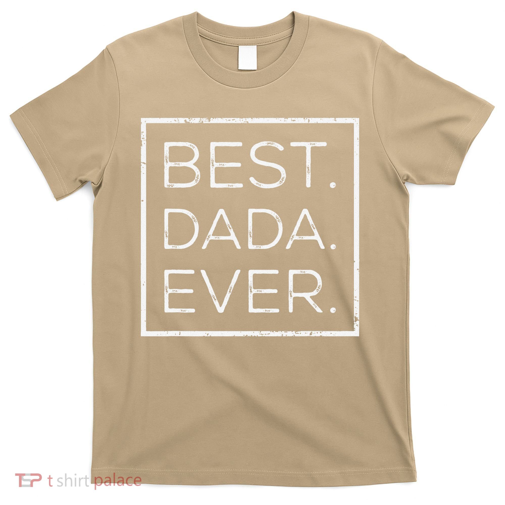 Distressed Best Dada Ever Fathers Day New DAD PAPA DADA T-Shirt