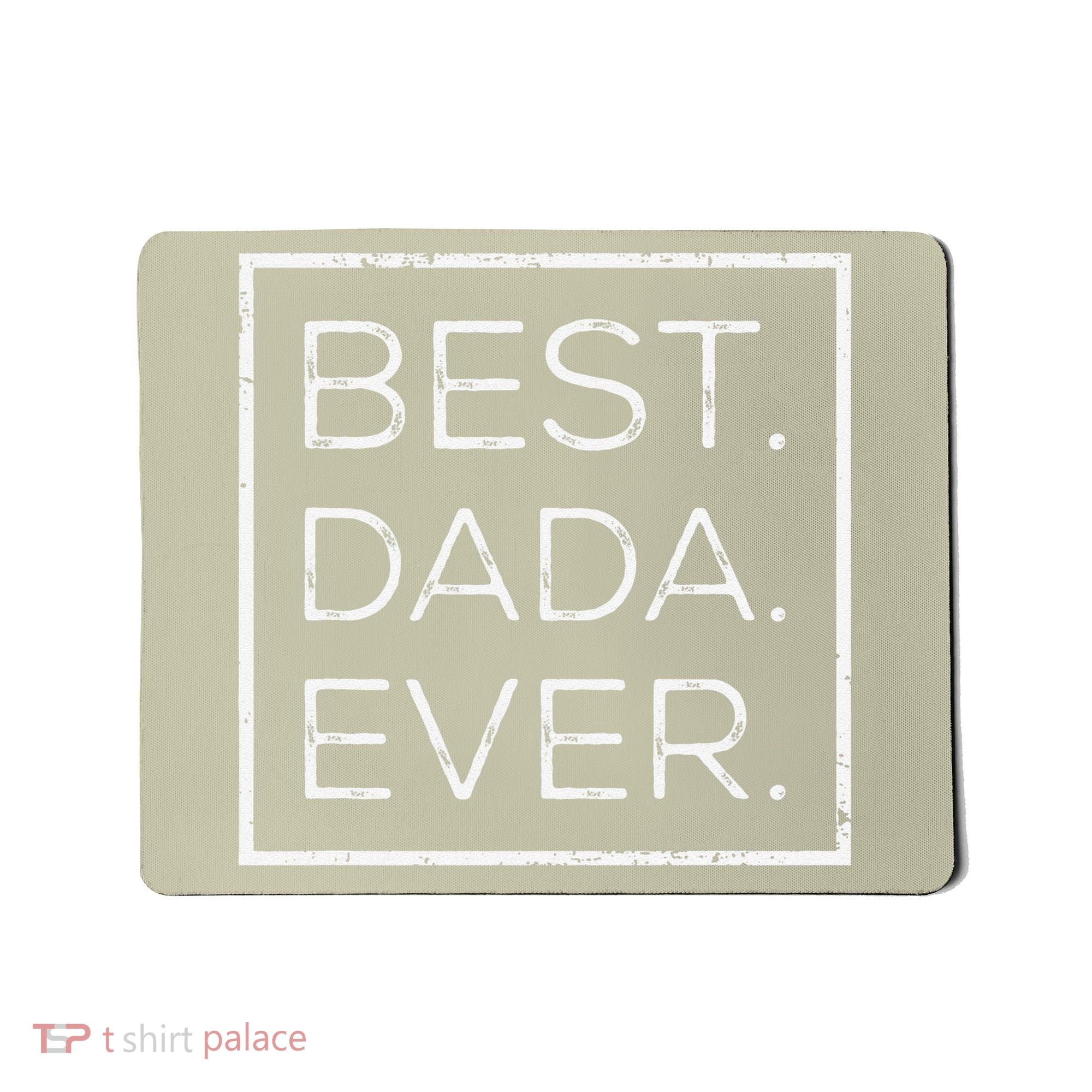 Distressed Best Dada Ever Fathers Day New DAD PAPA DADA Mousepad