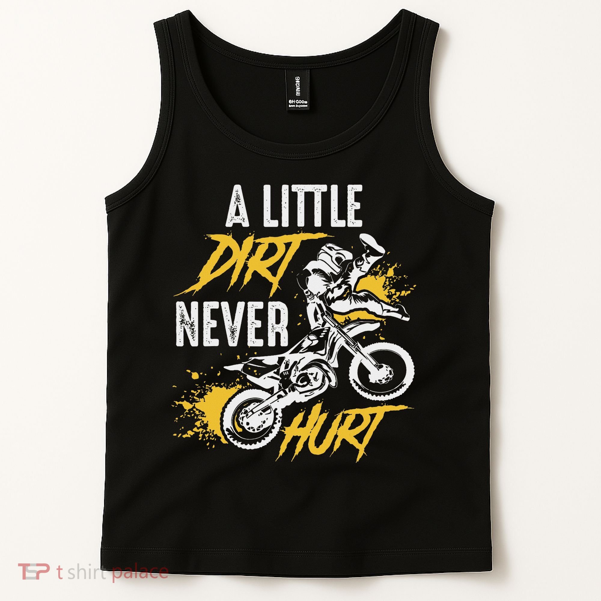 Dirt Bike Dirt Never Hurt Motocross Tank Top