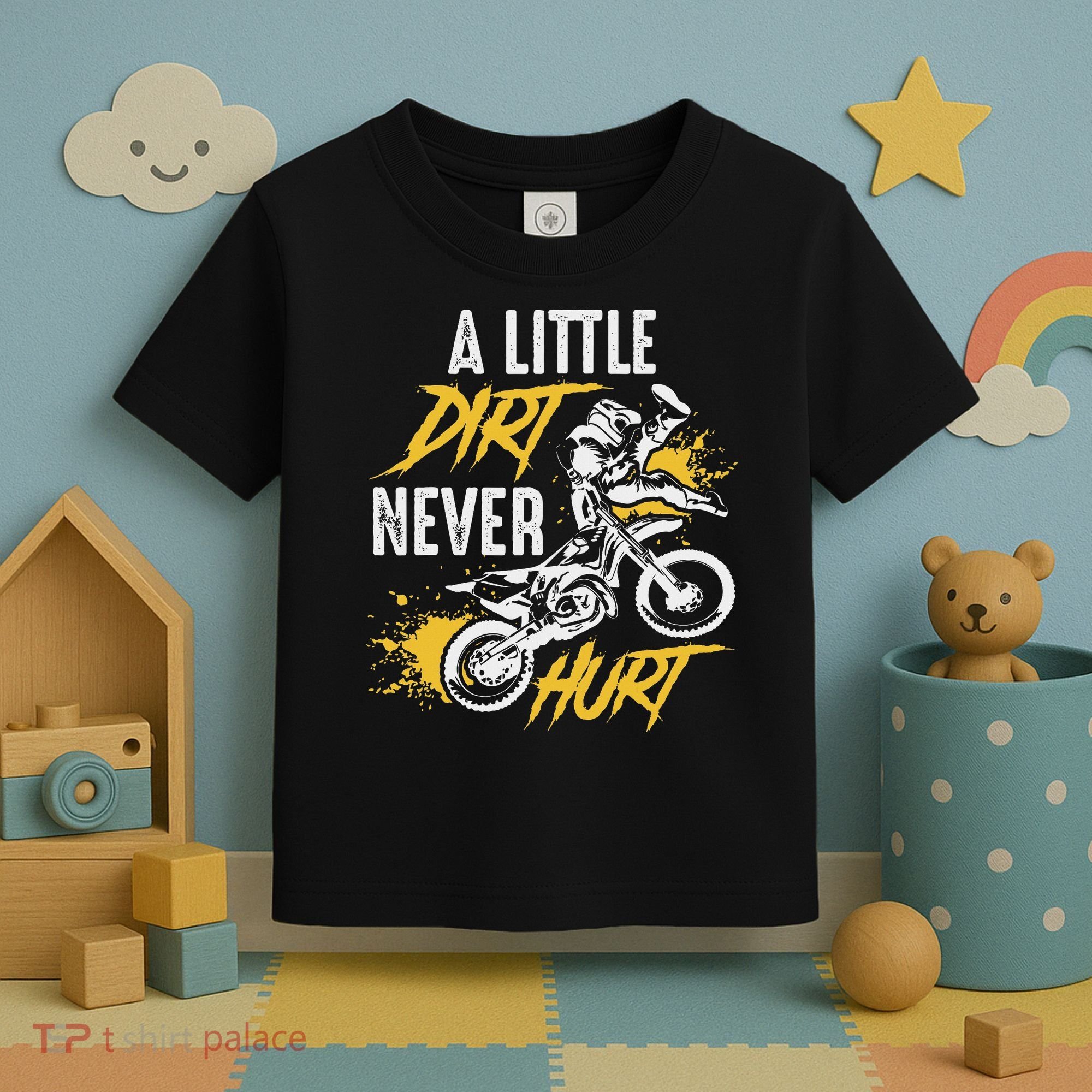 Dirt Bike Dirt Never Hurt Motocross Toddler T-Shirt