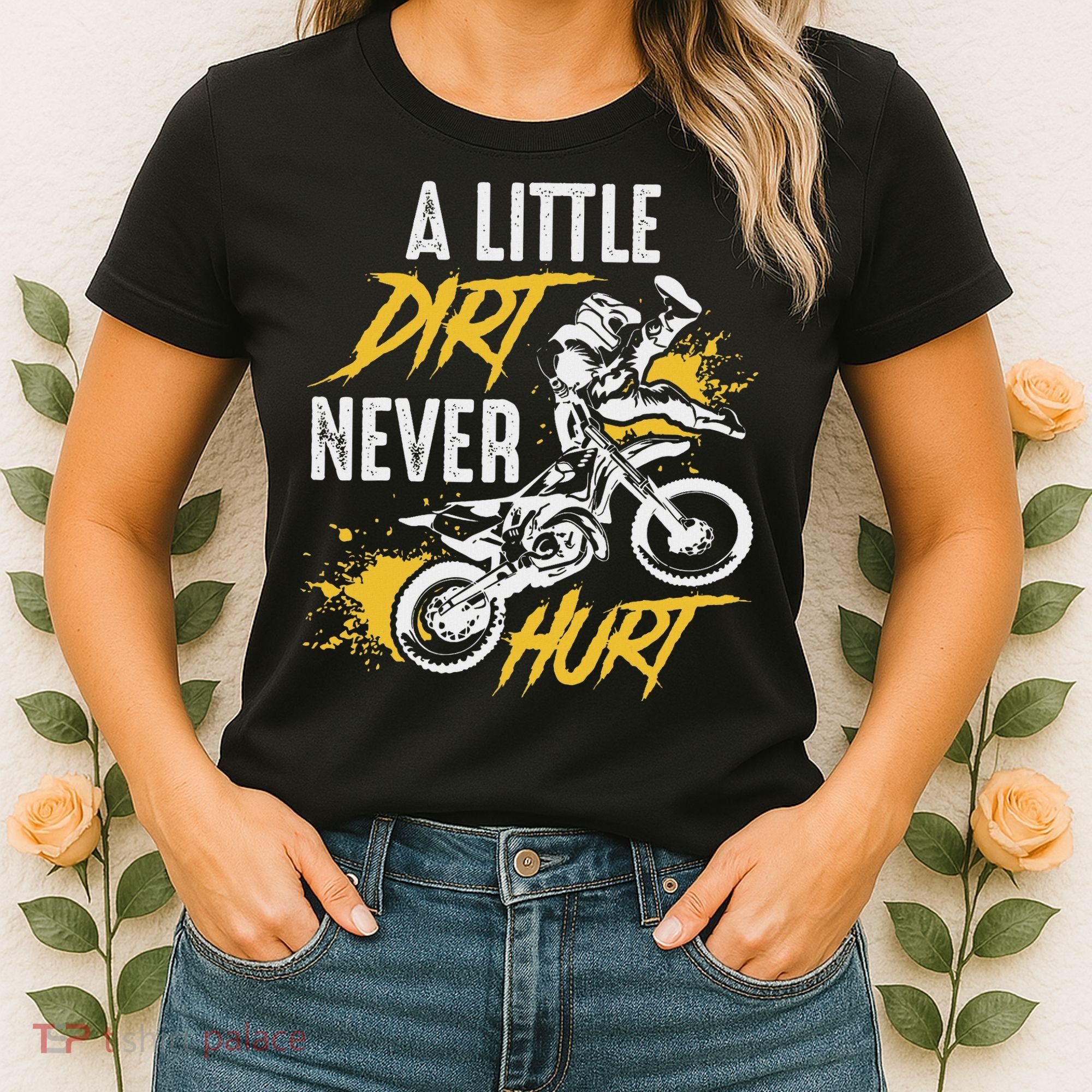 Dirt Bike Dirt Never Hurt Motocross Women's T-Shirt