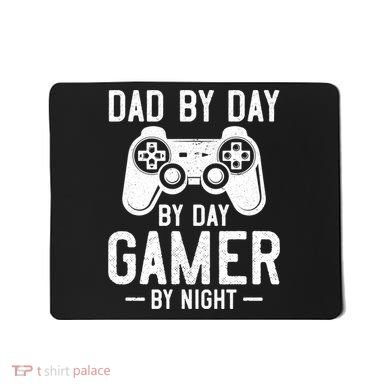 Dad By Day By Day Gamer By Night Gift Mousepad