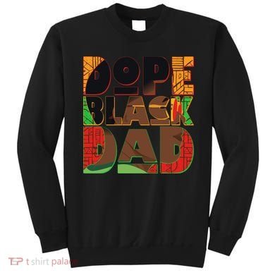 Dope Black Dad Sweatshirt