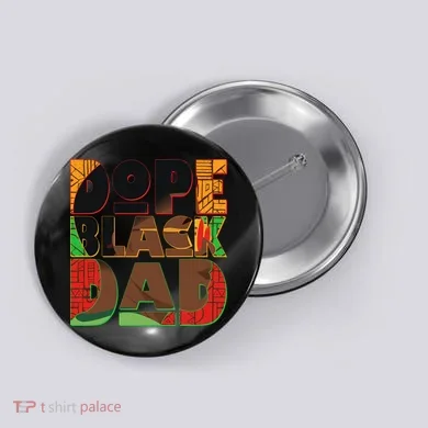 Dope Black Dad Button