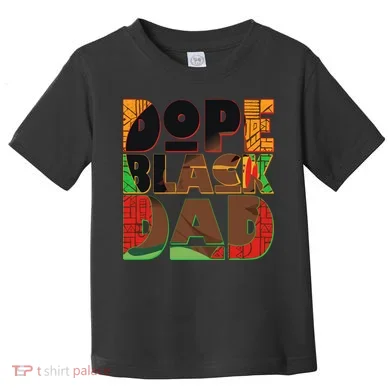 Dope Black Dad Toddler T-Shirt