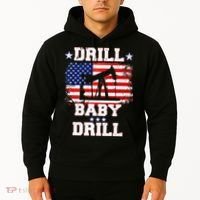 Drill Baby Drill American Flag Oilrig Oilfield Hoodie thumb 2
