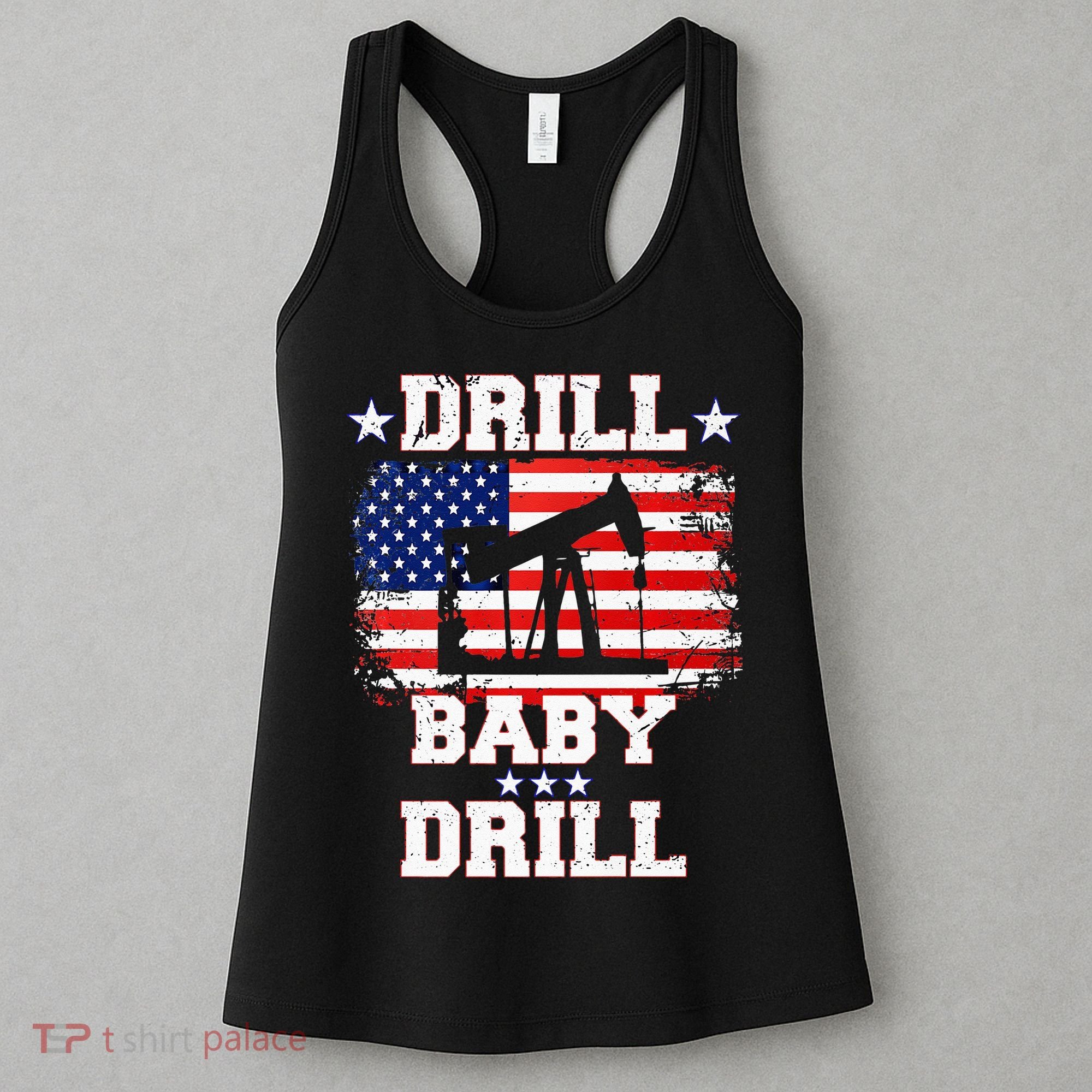 Drill Baby Drill American Flag Oilrig Oilfield Women's Tank Top