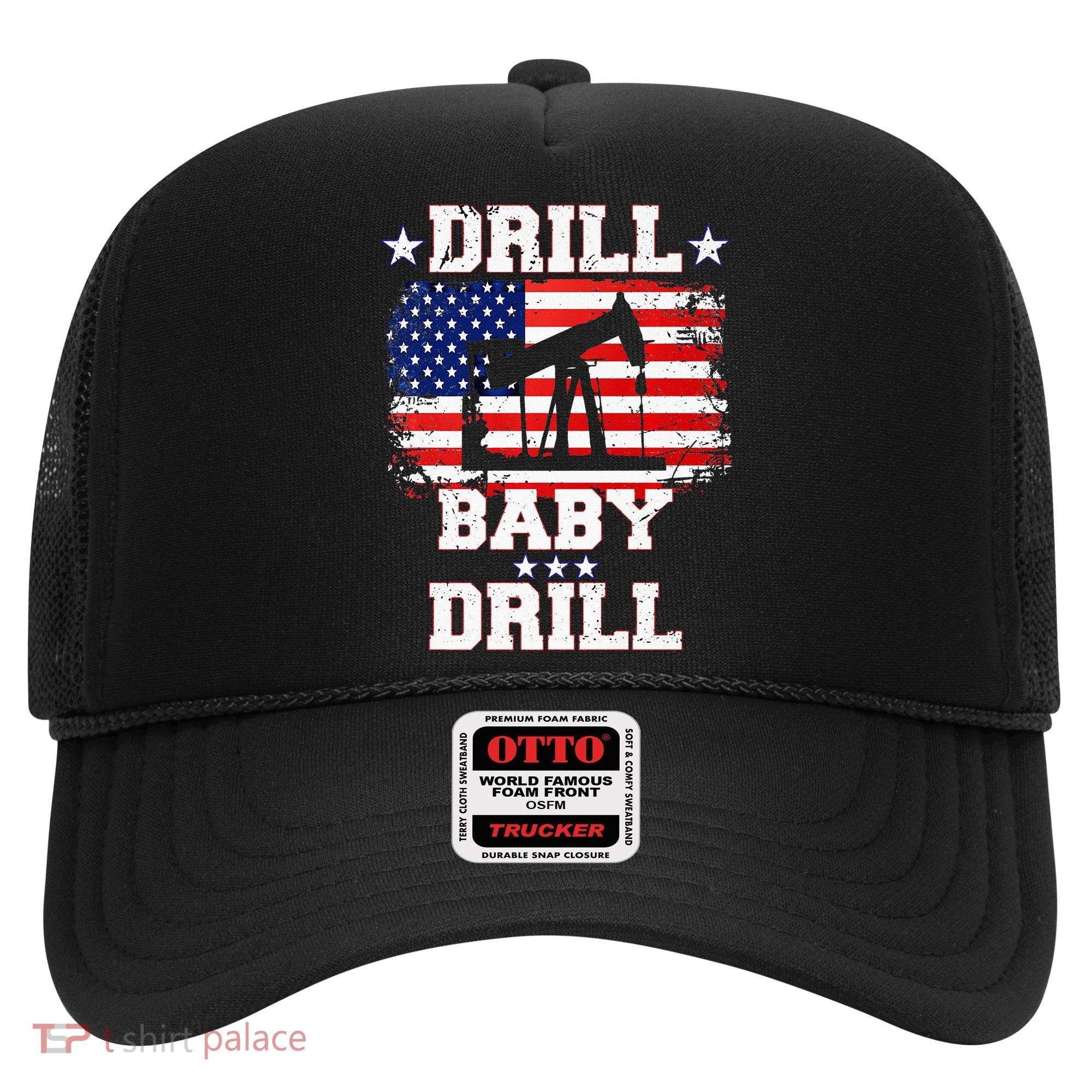 Drill Baby Drill American Flag Oilrig Oilfield Hat