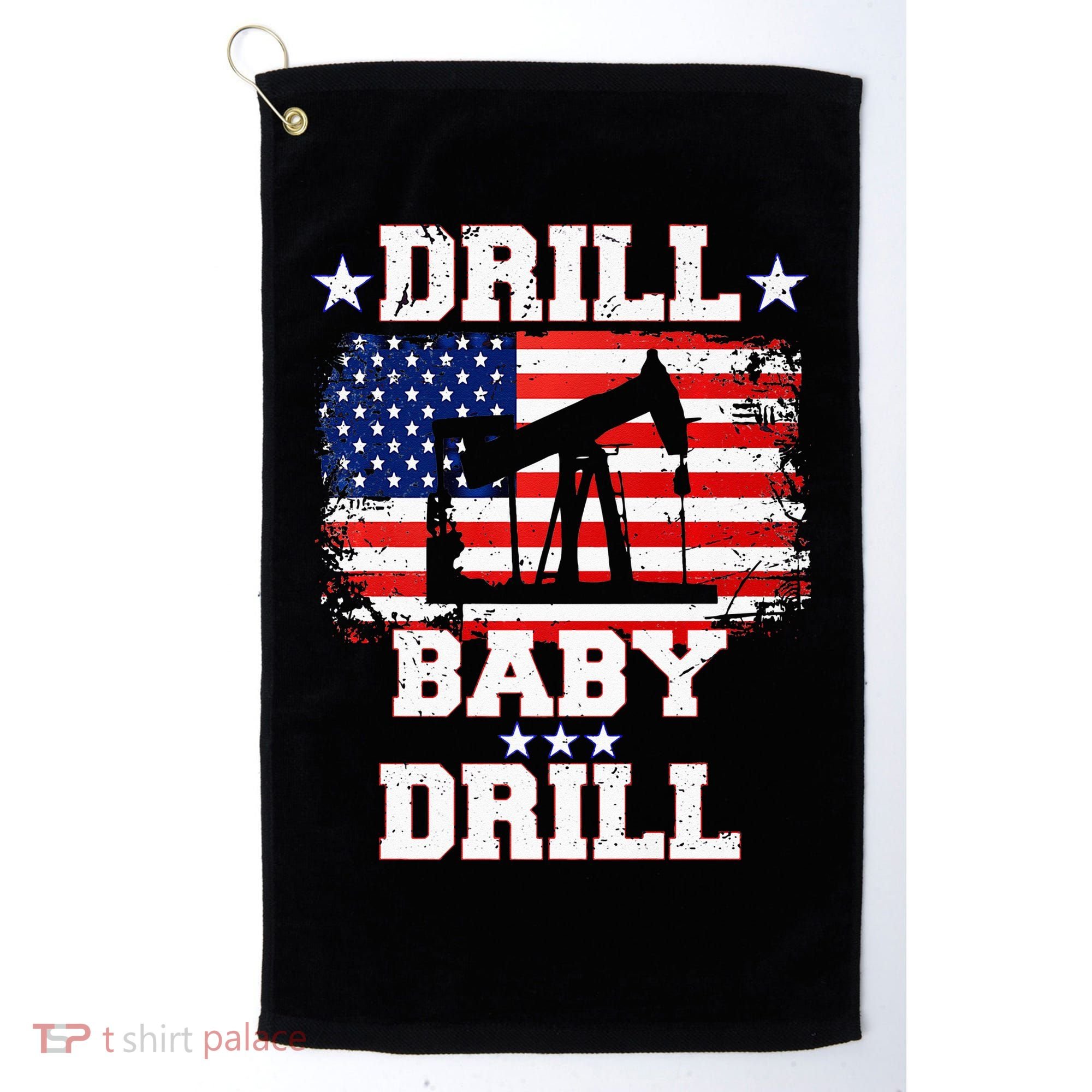 Drill Baby Drill American Flag Oilrig Oilfield Golf Towel