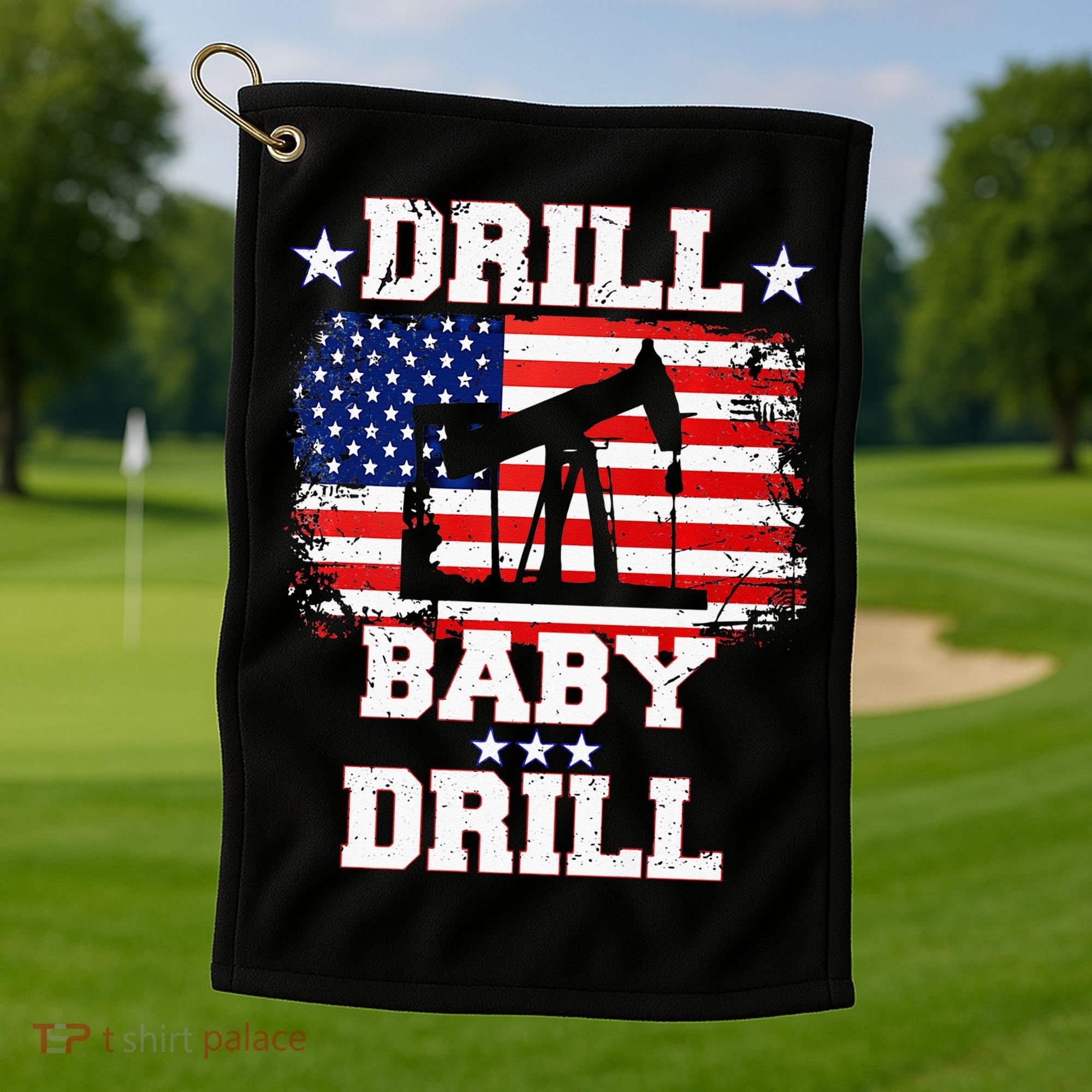Drill Baby Drill American Flag Oilrig Oilfield Golf Towel