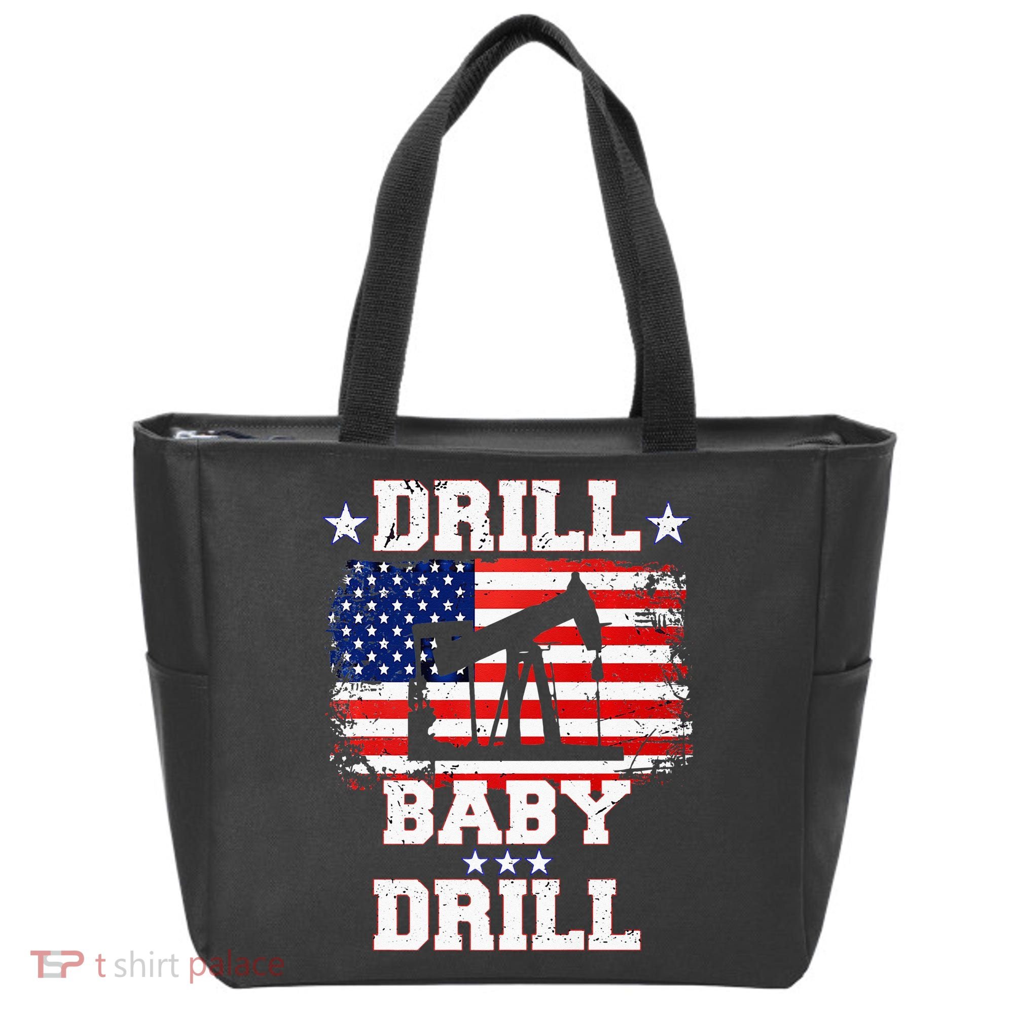 Drill Baby Drill American Flag Oilrig Oilfield Tote Bag