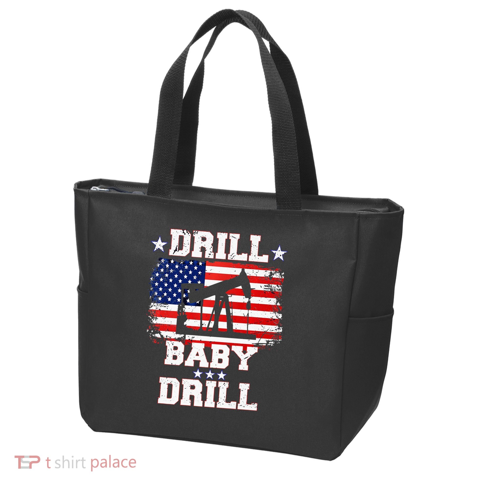 Drill Baby Drill American Flag Oilrig Oilfield Tote Bag