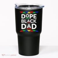 Dope Black Dad Cool Father's Day Gift African American Pride Tumbler thumb 0