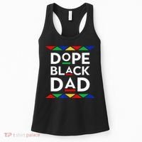 Dope Black Dad Cool Father's Day Gift African American Pride Women's Tank Top thumb 0