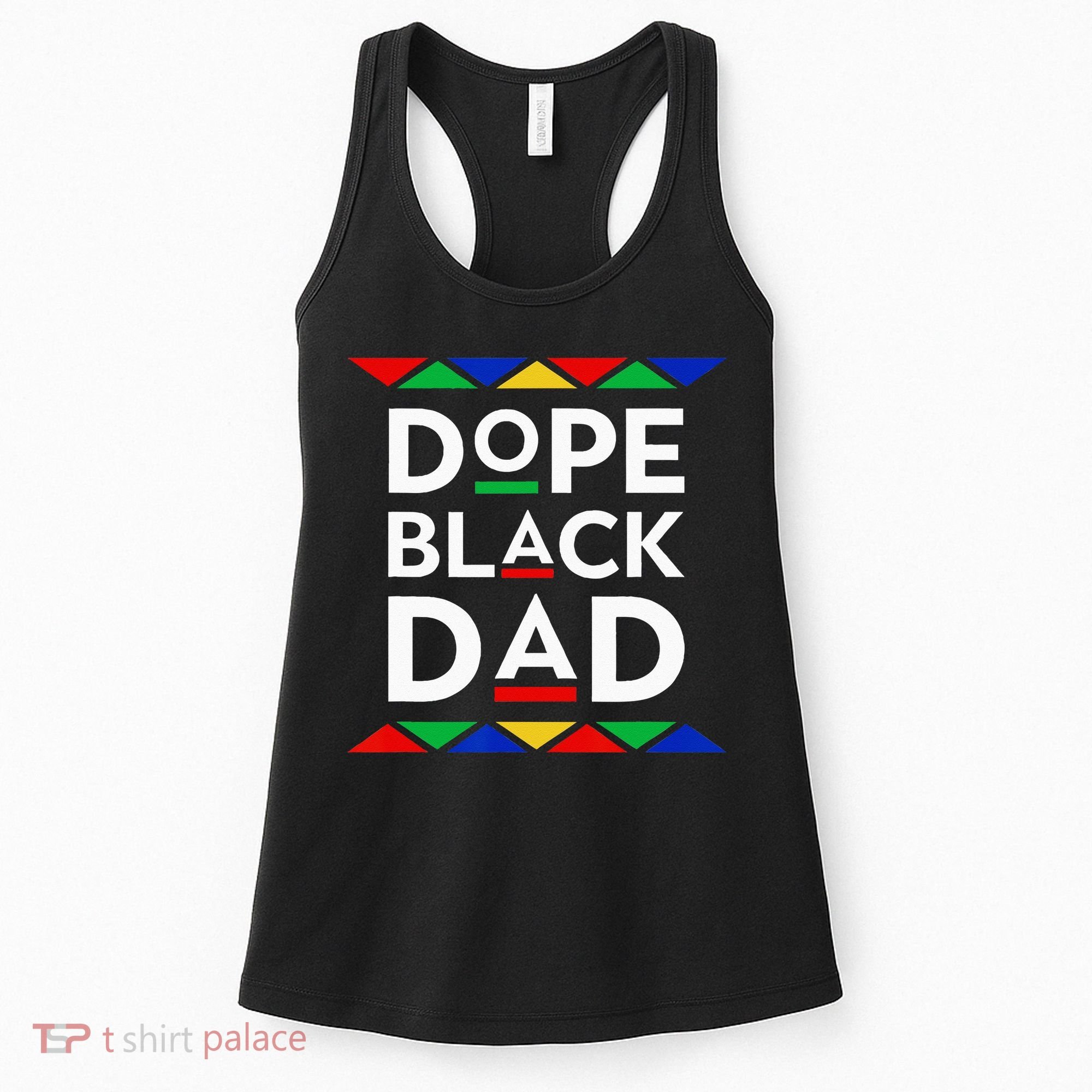 Dope Black Dad Cool Father's Day Gift African American Pride Women's Tank Top
