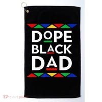 Dope Black Dad Cool Father's Day Gift African American Pride Golf Towel thumb 0