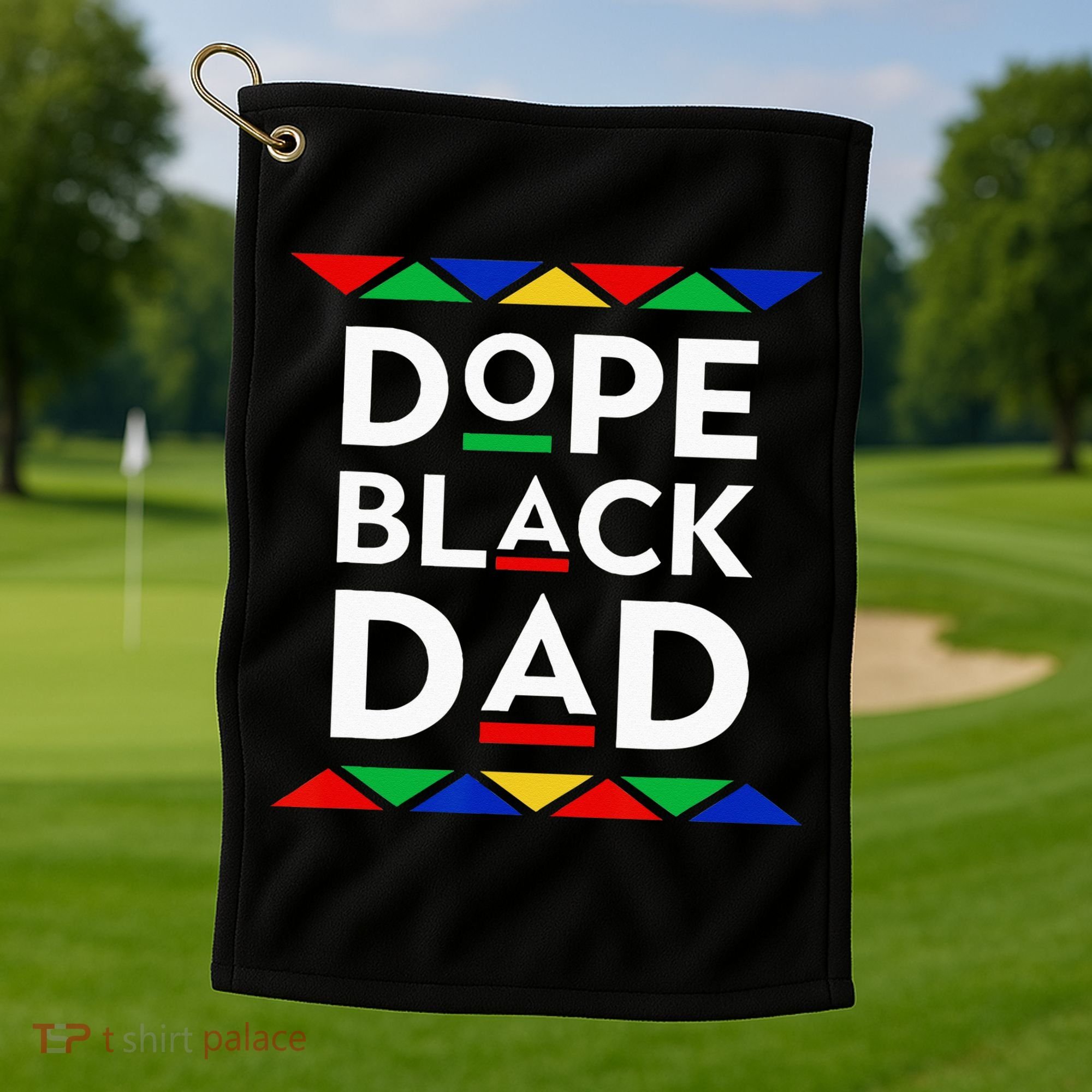 Dope Black Dad Cool Father's Day Gift African American Pride Golf Towel