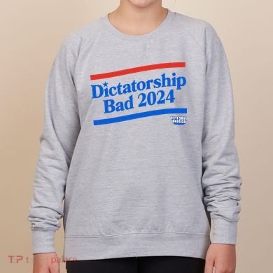 Dictatorship Bad Women's Sweatshirt