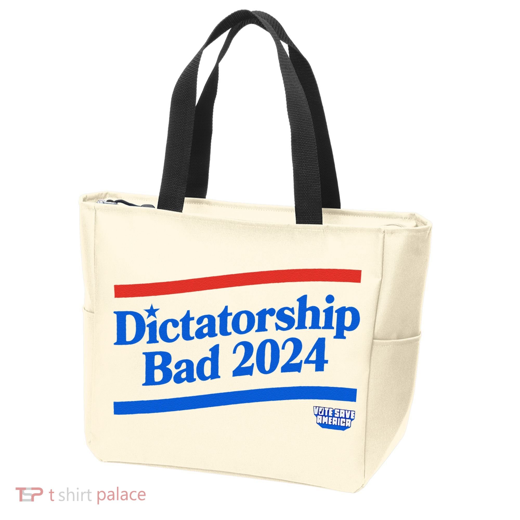 Dictatorship Bad Tote Bag